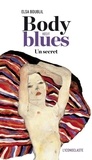 Elsa Boublil - Body blues - Un secret.