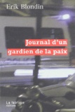 Erik Blondin - Journal D'Un Gardien De La Paix.