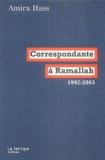 Amira Hass - Correspondante à Ramallah - Articles pour Haaretz 1997-2003.