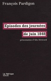 François Pardigon - Episodes des journées de juin 1848.