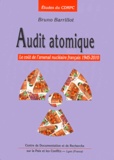 Bruno Barrillot - Audit Atomique. Le Cout De L'Arsenal Nucleaire Francais, 1945-2010.