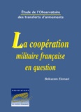 Belkacem Elomari - La Cooperation Militaire Francaise En Question.