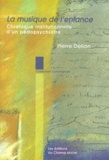 Pierre Delion - La Musique De L'Enfance. Chronique Institutionnelle D'Un Pedopsychiatre.