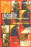 Marie-Françoise Le Roux - Actualités des clubs thérapeutiques.