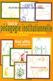 René Lafitte - Essais de pédagogie institutionnelle - L'école, un lieu de recours possible pour l'enfant et ses parents.