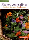 Christophe Anglade et Guy Lalière - Plantes comestibles - Cueillette & recettes des 4 saisons.