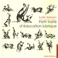 Lydie Salvayre - Petit traité d'éducation lubrique.