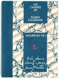 Florin Callerand - Où donc voulez-vous que j'aille!.