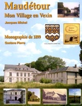 Jacques Michel - Maudetour - Mon Village en Vexin.