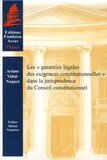 Ariane Vidal-Naquet - Les "garanties légales des exigences constitutionnelles" dans la jurisprudence du Conseil constitutionnel.