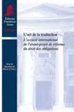 Pierre Catala - L'art de la traduction - L'accueil international de l'avant-projet de réforme du droit des obligations.
