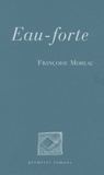 Françoise Moreau - Eau-forte.