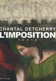 Chantal Detcherry - L'Imposition.