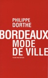 Philippe Dorthe - Bordeaux mode de ville.