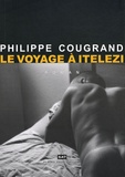 Philippe Cougrand - Le voyage à Itelezi.