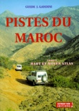 Jacques Gandini - Pistes du Maroc. - Tome 1, Haut et Moyen Atlas.