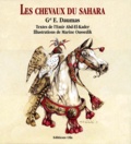 E Daumas et  Abd el-Kader - Les Chevaux Du Sahara. 2eme Edition 1853.