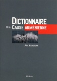 Ara Krikorian - Dictionnaire de la cause arménienne.