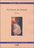 Pierre Bréant - Couleurs de femme.