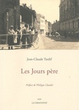 Jean-Claude Tardif - Les Jours père.