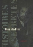 Pierre Autin-Grenier - Histoires secrètes.