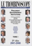  Le Trombinoscope - Le Trombinoscope 2007-2008 - Tome 1, Parlement, gouvernement, institutions.