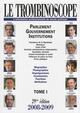  Le Trombinoscope - Le Trombinoscope 2008-2009 - Tome 1, Parlement, gouvernement, institutions.