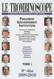  Le Trombinoscope - Le Trombinoscope 2009-2010 - Tome 1, Parlement, Gouvernement, Institutions.