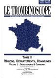  Le Trombinoscope - Le Trombinoscope 2015-2016 - Tome 2, Régions, départements, communes Volume 1, Départements & communes.