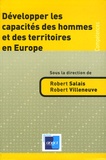 Robert Salais et Robert Villeneuve - Développer les capacités des hommes et des territoires en Europe.