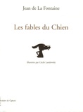 Jean de La Fontaine - Les fables du Chien.