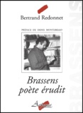 Bertrand Redonnet - Brassens Poete Erudit.