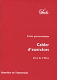 Geneviève de Temmerman - Précis gastronomique - Volume 2, Cahiers d'exercices - Livre de l'élève.