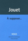 Jacques Jouet - A supposer....