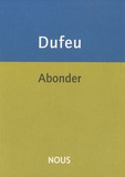 Antoine Dufeu - Abonder.