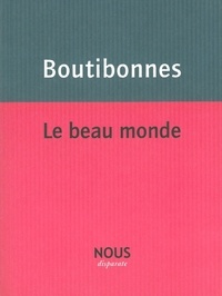 Philippe Boutibonnes - Le beau monde.
