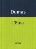 Alexandre Dumas - L'Etna.
