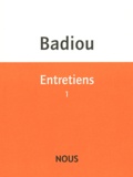 Alain Badiou - Entretiens - Tome 1 (1981-1996).