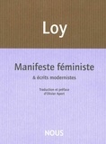 Mina Loy - Manifeste féministe & écrits modernistes.