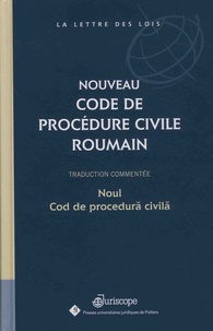 Daniela Borcan et Manuela Ciuruc - Nouveau code de procédure civile roumain - Traduction commentée.