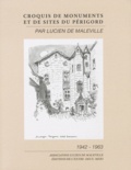 Lucien de Maleville - Croquis de monuments et de sites du Périgord.