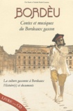 Eric Roulet et Nathalie Roulet-Casaucau - Bordèu, contes et musiques du Bordeaux gascon - La culture gasconne à Bordeaux, histoire(s) et documents. 1 CD audio