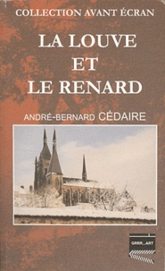 André-Bernard Cédaire - La louve et le renard.