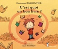 Emmanuel Parmentier - C'est quoi un bon livre ?.