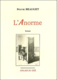 Sylvie Beauget - L'Anorme.