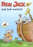  Delvallé et  Nigo - Frère Jack : Noé Noé matelot.