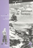 Magalie Damel - Les méli-mélo de Léa  : Le survivant de Sormiou.