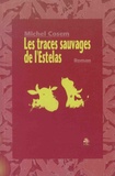 Michel Cosem - Les traces sauvages de l'Estelas.