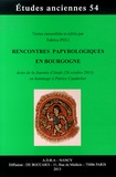 Fabrice Poli - Rencontres papyrologiques en Bourgogne - Actes de la Journée d'étude (26 octobre 2011) en hommage à Patrice Cauderlier.