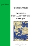 Monique Bile et René Hodot - Questions de dialectologie grecque.